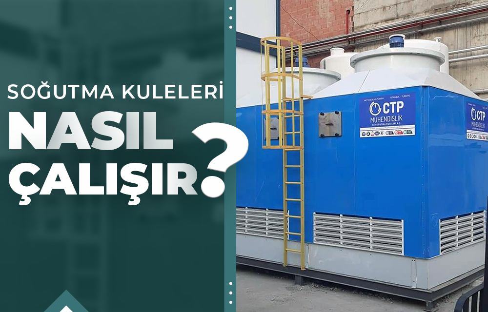 Soutma kuleleri nasl alr, su soutma kulesi nasl alr, su kuleleri nasl alr